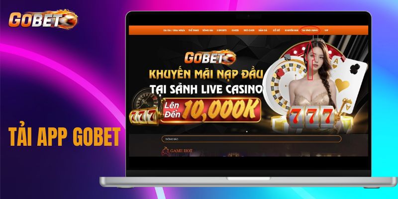Hướng dẫn tải app Gobet